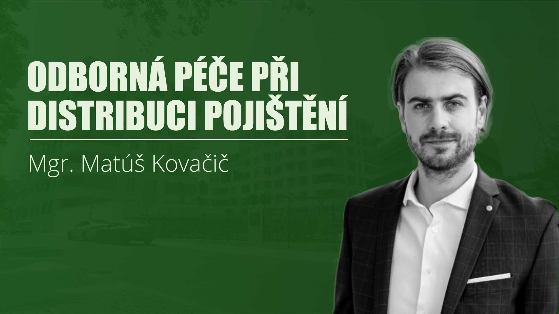 Odborná péče při distribuci pojištění